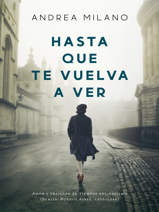 Title details for Hasta que te vuelva a ver by Andrea Milano - Available